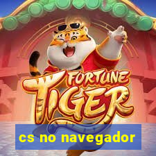 cs no navegador